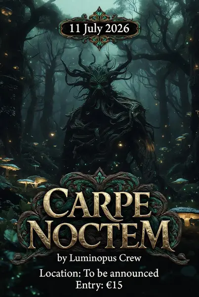 Luminopus Crew presents ● Carpe noctem●