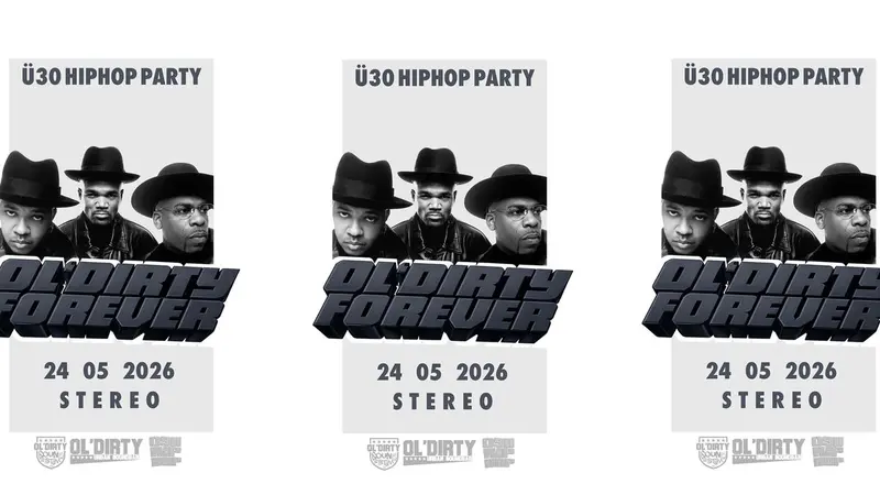 OL'DIRTY FOREVER - Ü30 HIPHOP PARTY - CLUB STEREO
