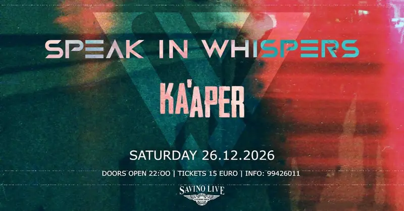 Speak In Whispers - KA'APER at Savino Live