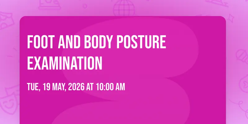 Foot and Body Posture Examination