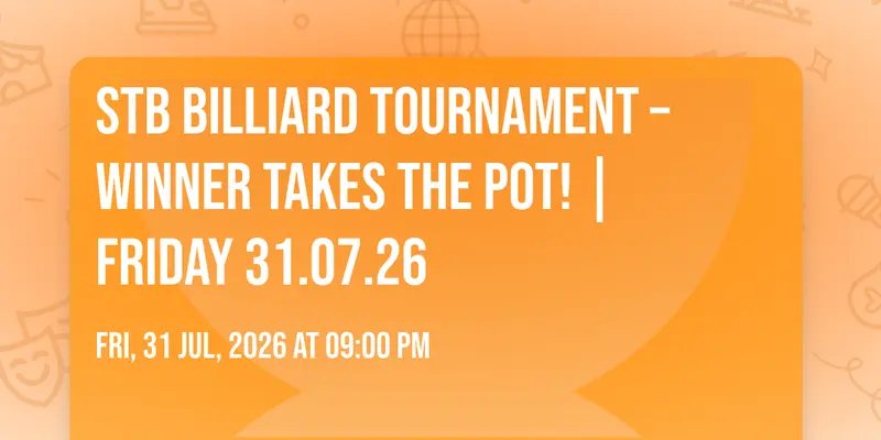 🎱 STB Billiard Tournament – Winner Takes The Pot! | Friday 31.07.26
