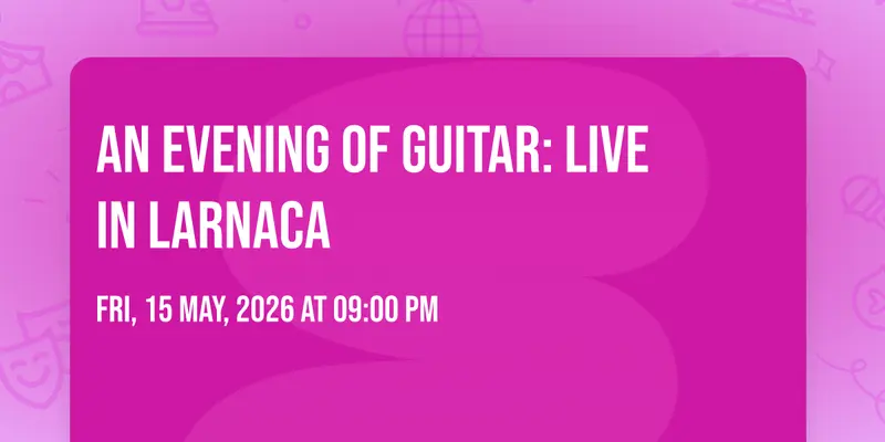 An Evening of Guitar: Live in Larnaca