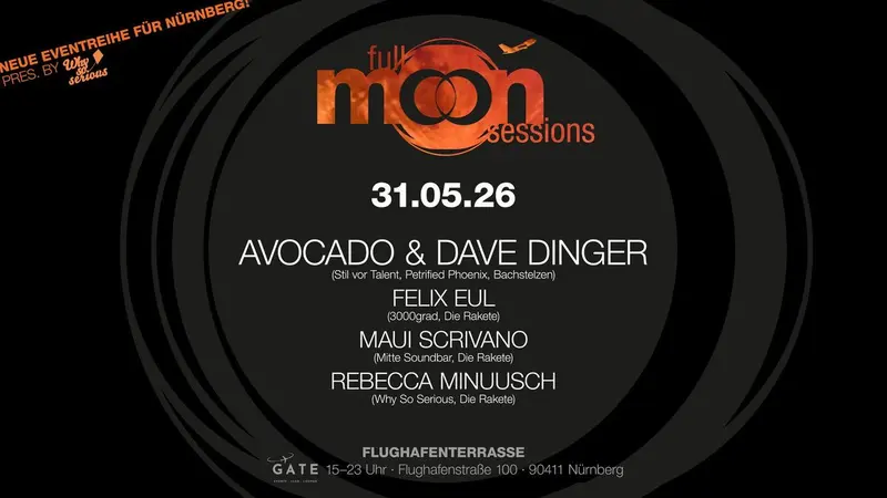 FULL MOON SESSIONS feat. AVOCADO & DAVE DINGER (Flughafen Terrasse)