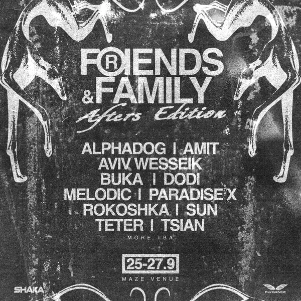 FRIENDS & FAMILY | AFTERS EDITION | 25-27 SEP