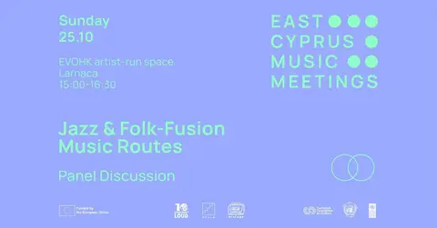Jazz & Folk-Fusion: Routes & Opportunities | East Cyprus Music Meetings