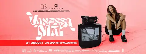 Vanessa Mai LIVE in Waldkirchen – präsentiert von QS & Modehaus GARHAMMER | 21. August