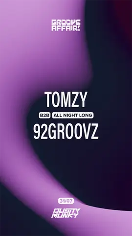 Groove Affair - vol.5 tomzy B2B 92Groovz - All Night Long