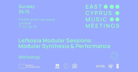 Lefkosia Modular Sessions: Modular Synthesis & Performance | East Cyprus Music Meetings