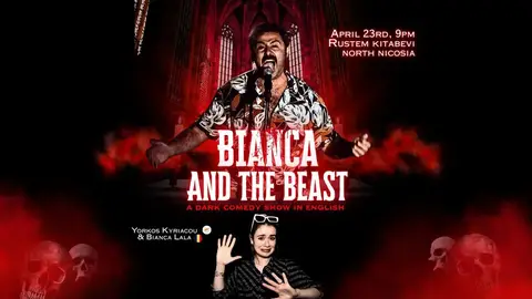 Bianca and The Beast - A Dark Comedy Show with a Romanian & a Cypriot