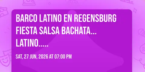 Barco Latino en Regensburg Fiesta Salsa Bachata...Latino.....⛵