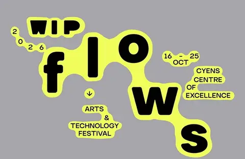 WIP Festival: Flows — Arts & Technology Festival in Nicosia