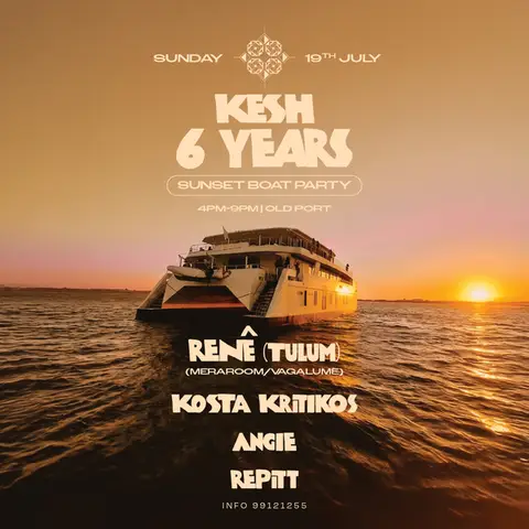 Kesh 6 YEARS - Sunset Boat Party