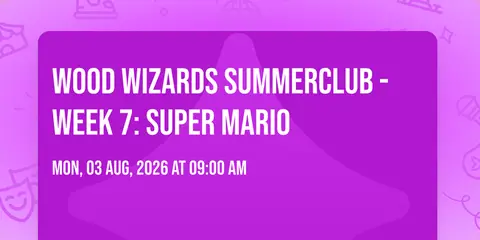WOOD WIZARDS SUMMERCLUB - Week 7: Super Mario 🍄🪵🫶